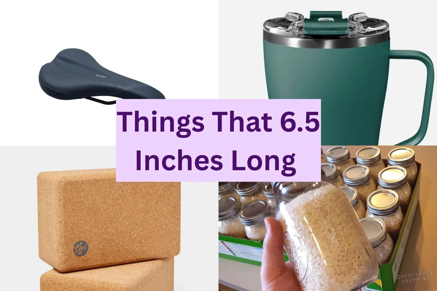 10 Common Things that are 6.5 Inches Long